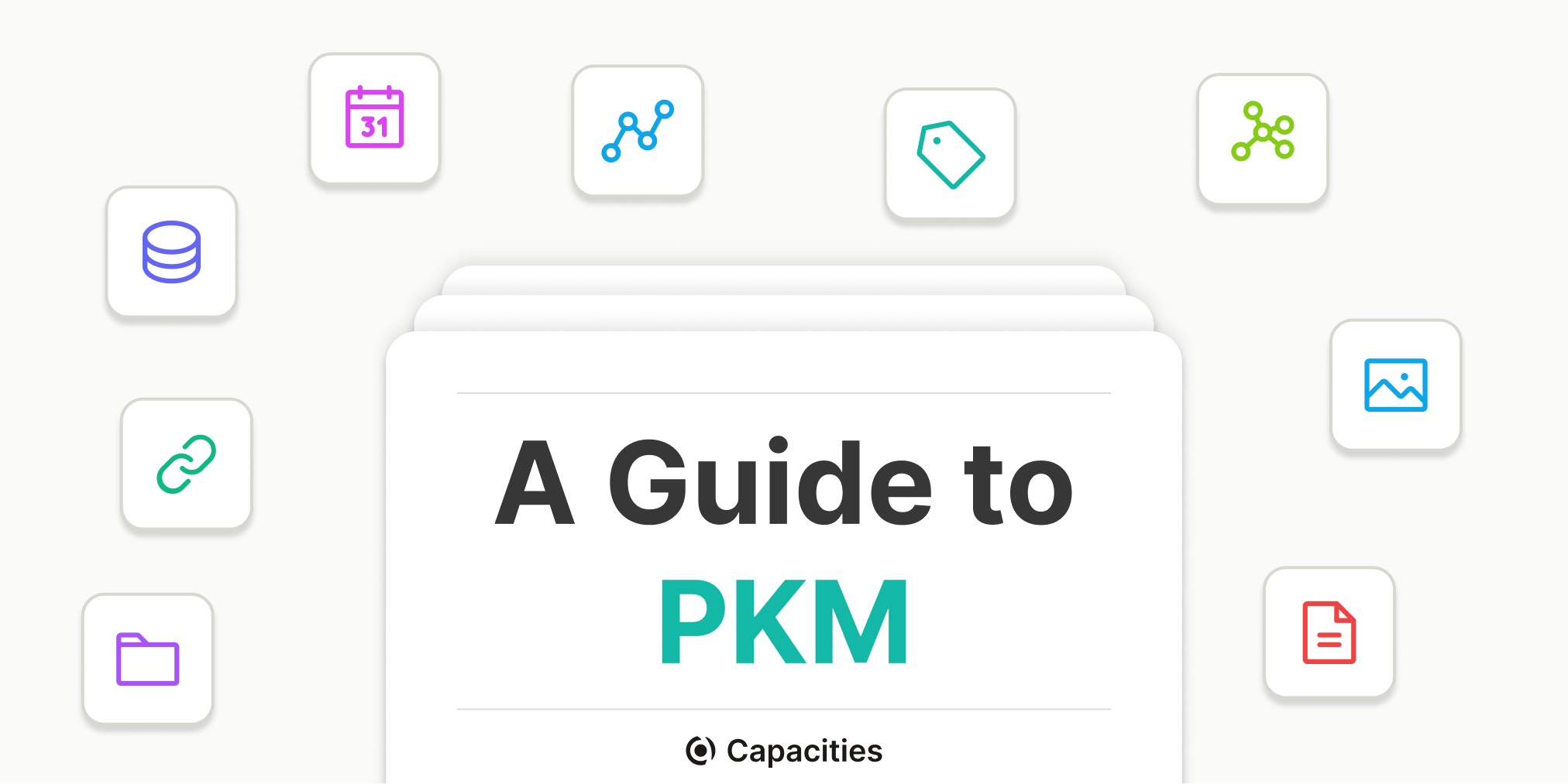 A Guide to Personal Knowledge Management with Capacities